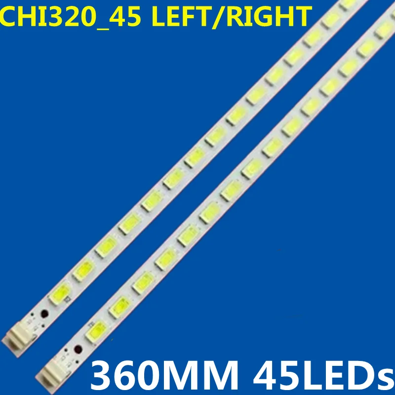 

360MM LED Backlight 45lamp SLED CHI320_45 LEFT RIGHT RSAG7.820.4223 RSA7.820.4225 For LED32K01 LED32K11G LED32K16 HE315DH-E