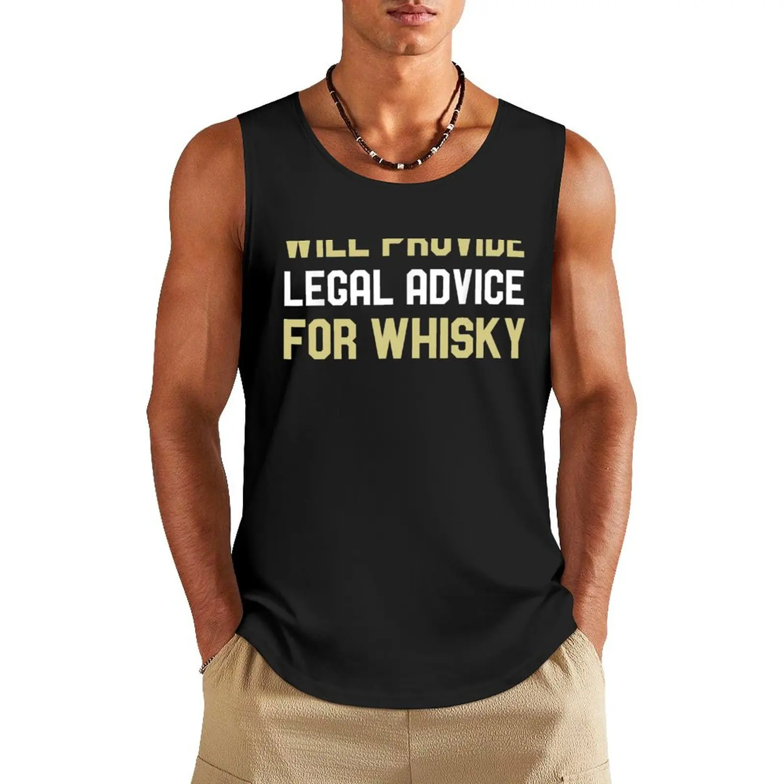 Will Provide Legal Advice For Whisky funny Tank Top Men's sleeveless Men's clothes best selling products Men's gym articles