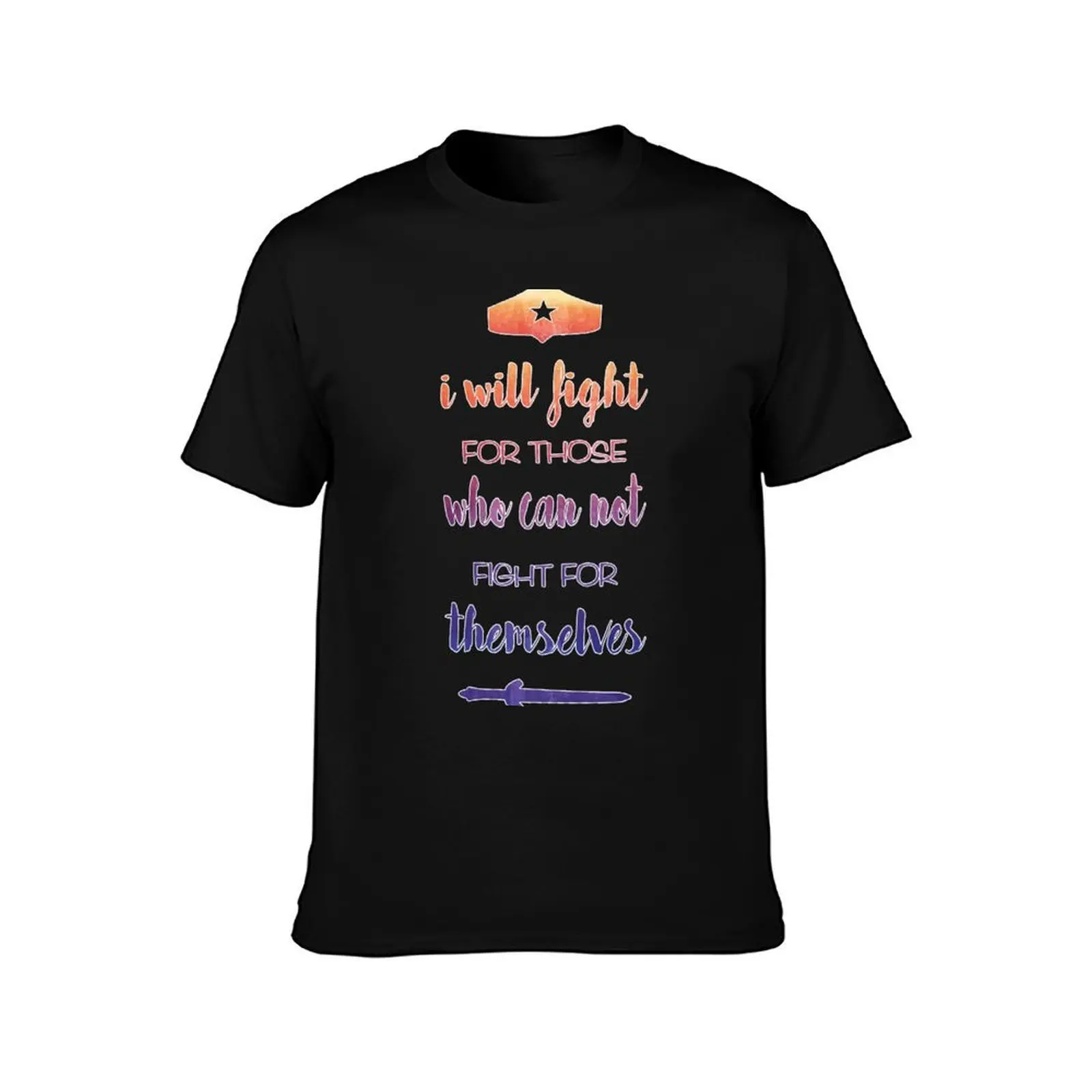 I Will Fight For Those Who Can Not Fight For Themselves T-Shirt, Summer Casual Cotton Tee, Oversized Streetwear Tops