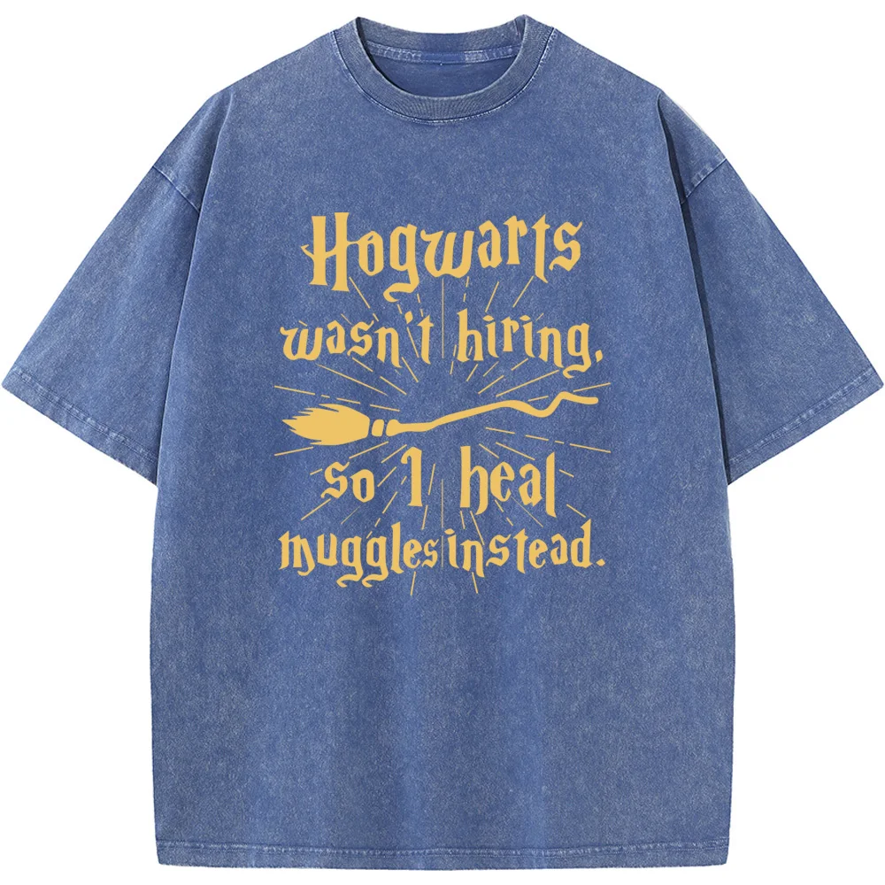 Hogwarts Wasnt Hiring So I Heal Muggles Print Short Sleeve T-shirt Summer Cotton 230g Washed T-Shirt