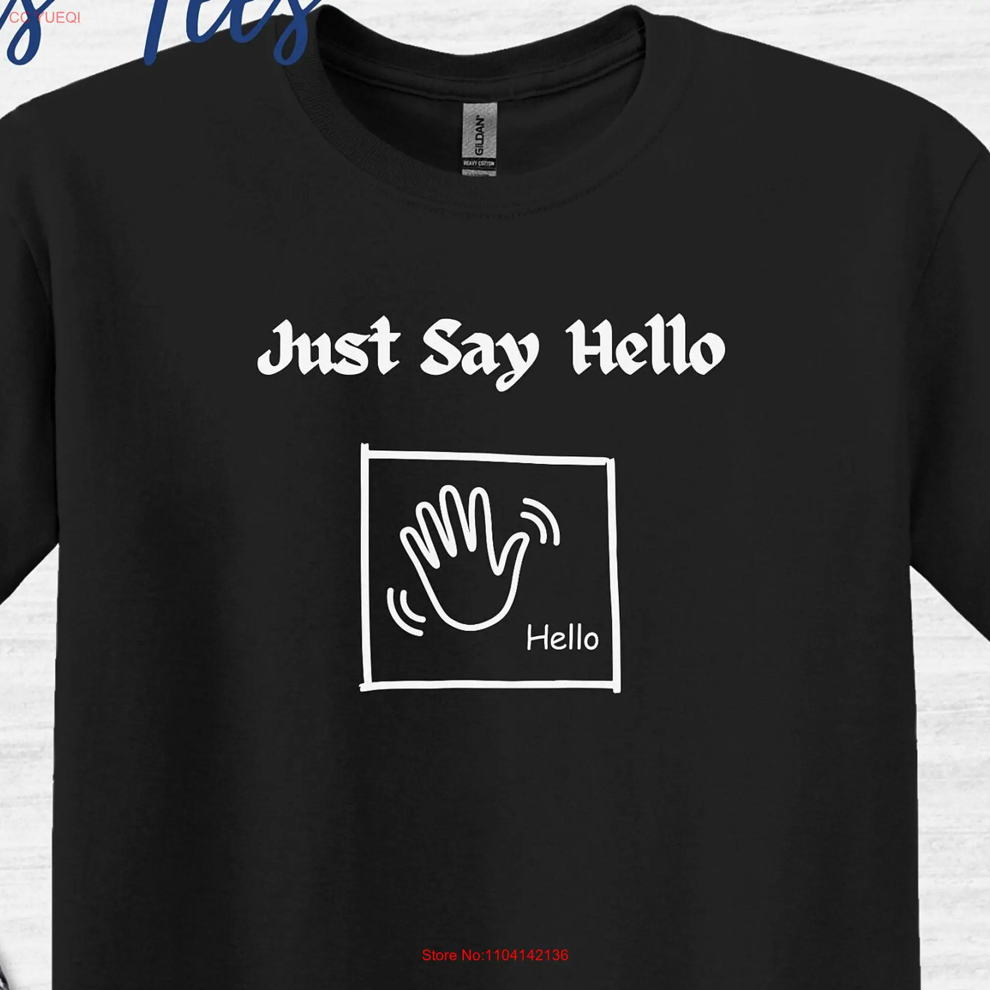 Just Say Hello T Shirt Fun Verbal Disability Nonverbal Communication AAC Inclusion Neurodiverse Inclusive Top Autism