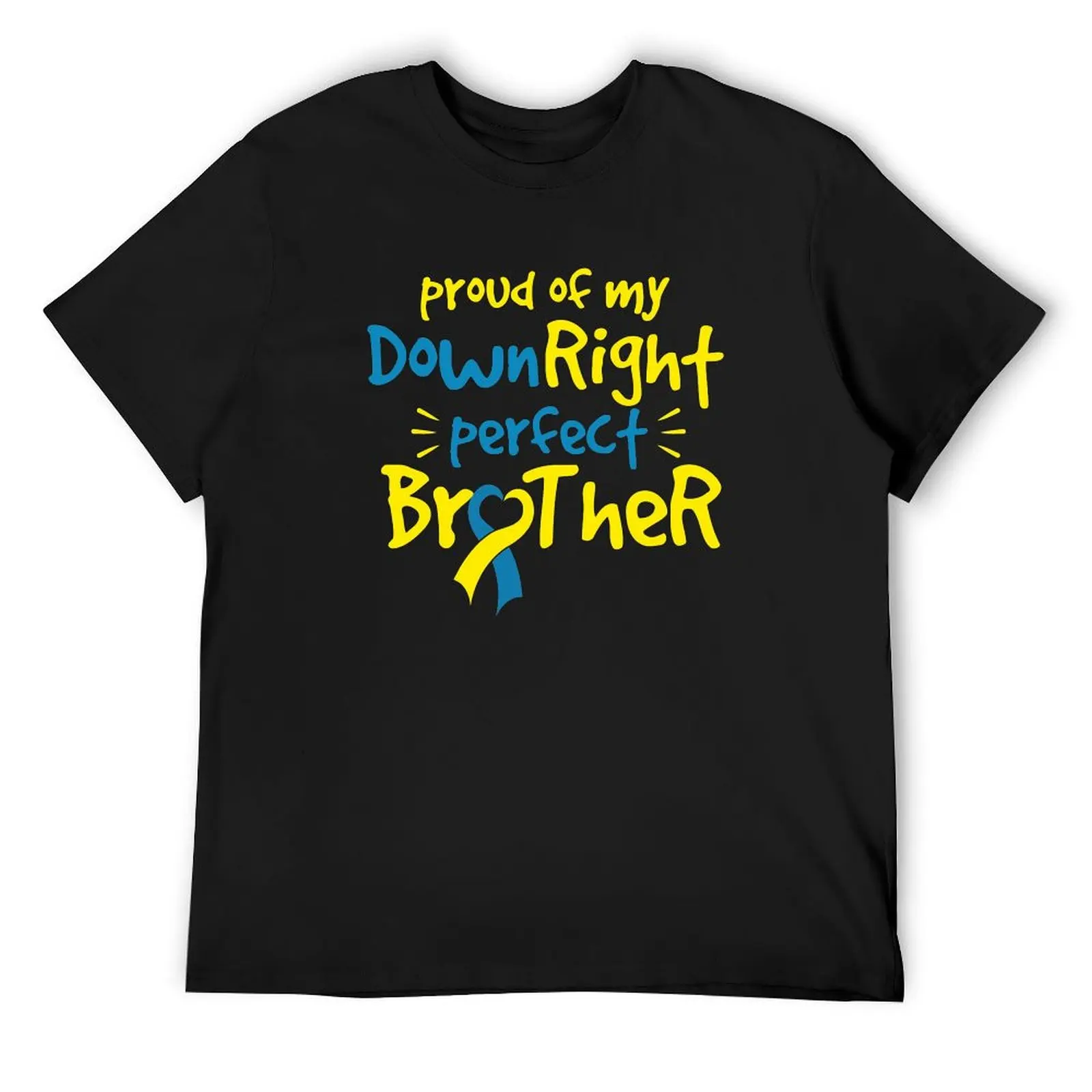 

Proud of my Down Right Perfect Brother Down Syndrome Awareness T-Shirt funny gifts blanks blue lock mens tall t shirts