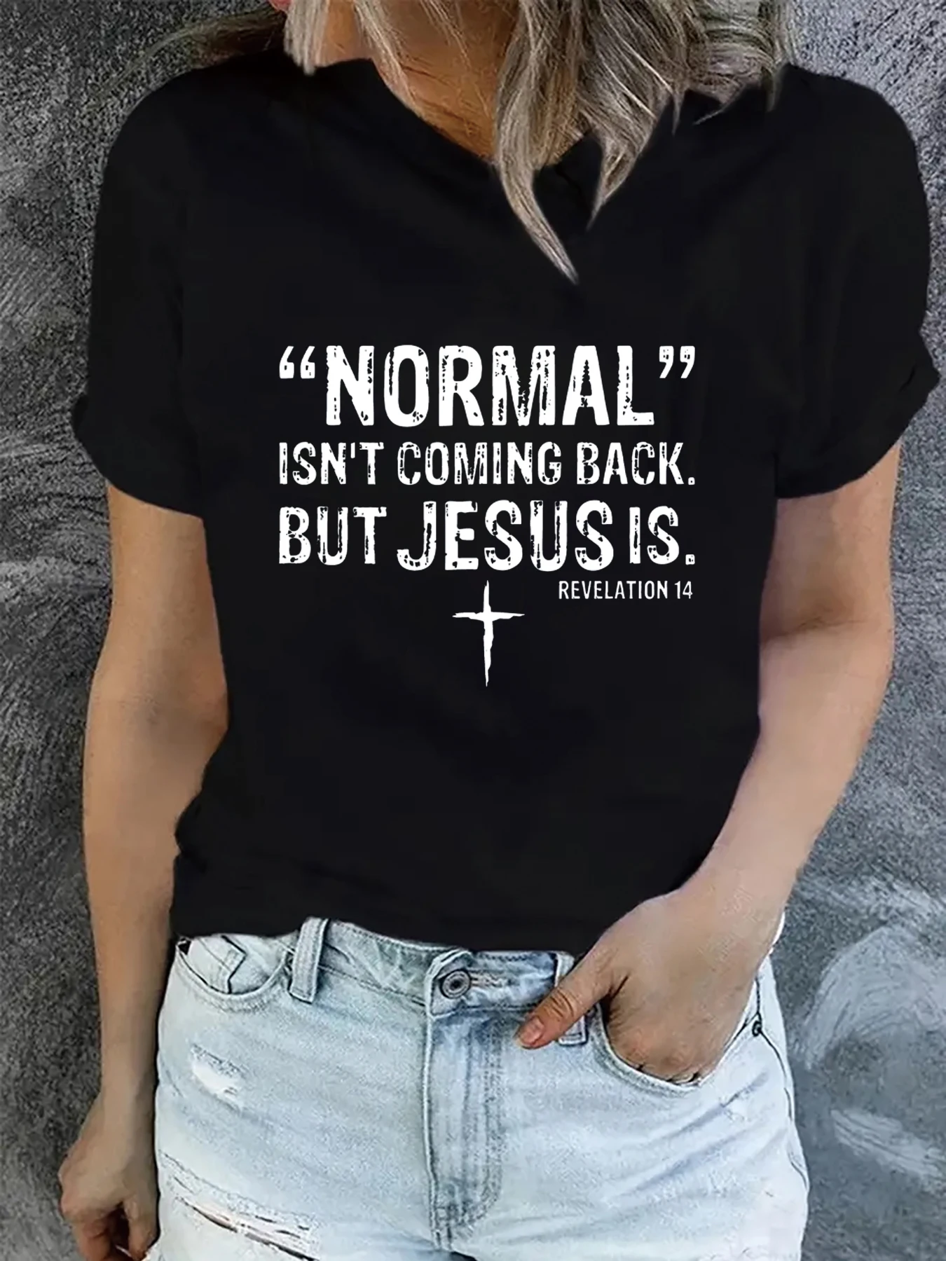 

2024 NORMAL Jesus letter Graphic Funny T-Shirt Women Summer Fashion Harajuku Casual Round Neck Short sleeve