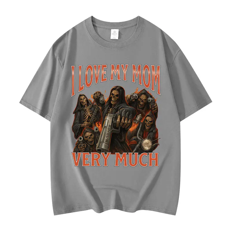 أنا أحب أمي كثيرًا مضحك ميمي تي شيرت الرجال النساء القوطية خمر تي شيرتات قصيرة الاكمام موضة عادية المتضخم تي شيرت