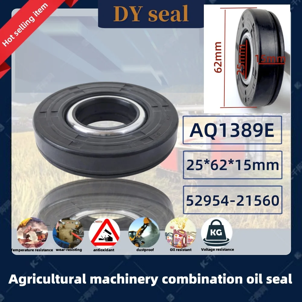 NBR AQ1389E 25*62*15mm 52954-21560 shaft seal for Farm Machinery Parts Harvester Crank Arm Oil Seal Car ring kit