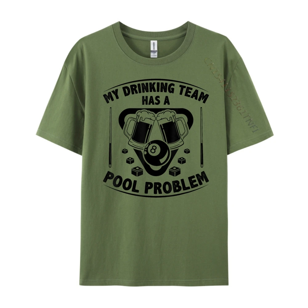 My Drinking Team Has A Pool Problem Billard Pool Snooker Brand Clothing Winter Printed T-Shirt Tops T Shirt