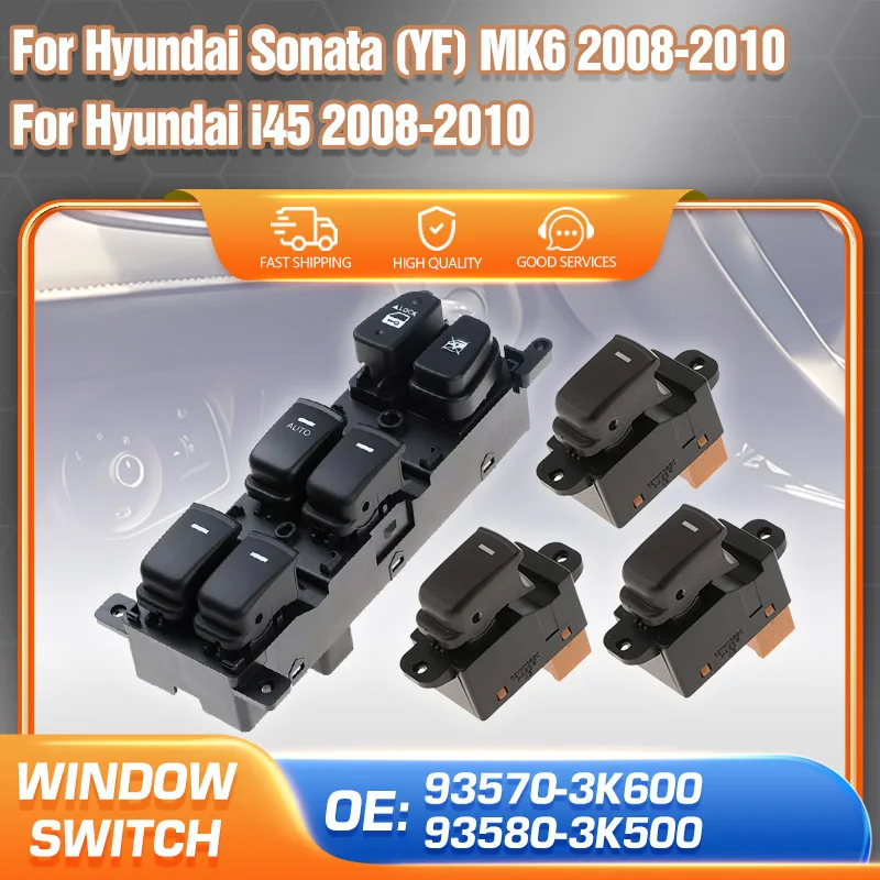 

Accessories For Hyundai Sonata YF Hyundai i45 2008 2009 2010 Car Power Window Regulator Switch Button 93570-3K600 93580-3K500