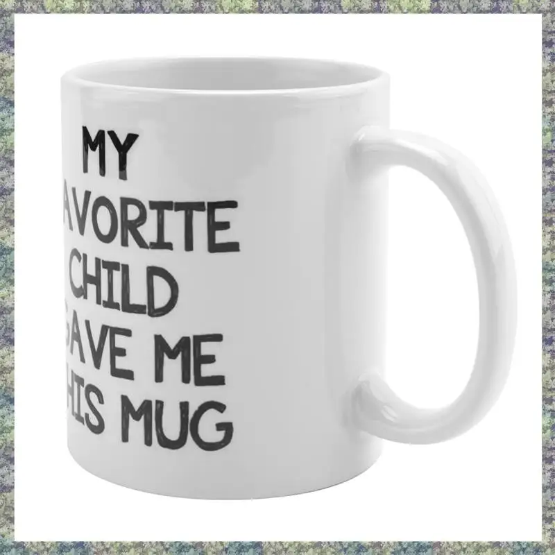 

WON My Favorite Child Gave Me This Funny Coffee Mug - Лучшие рождественские подарки для мамы и папы - идея подарка на Рождество Gag From Daughter, Son,