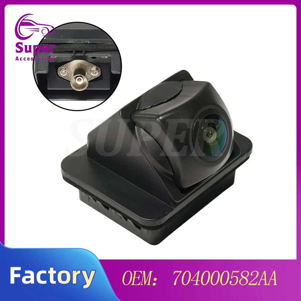 704000582AA Rear Camera For Chery Tiggo 7 Plus Panoramic 360 Rear Camera Reverse Camera