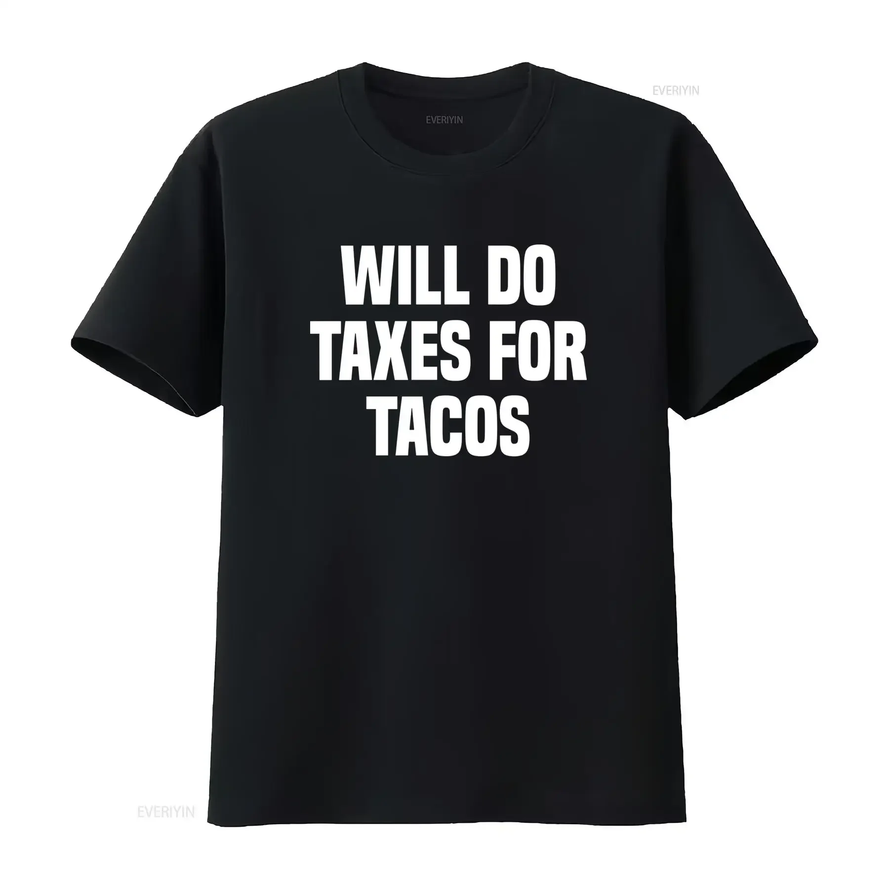 Funny Will Do Taxes For Tacos Tax Season Accounting Accountant T Shirt vintage Washed Versatile Comfortable Slightly