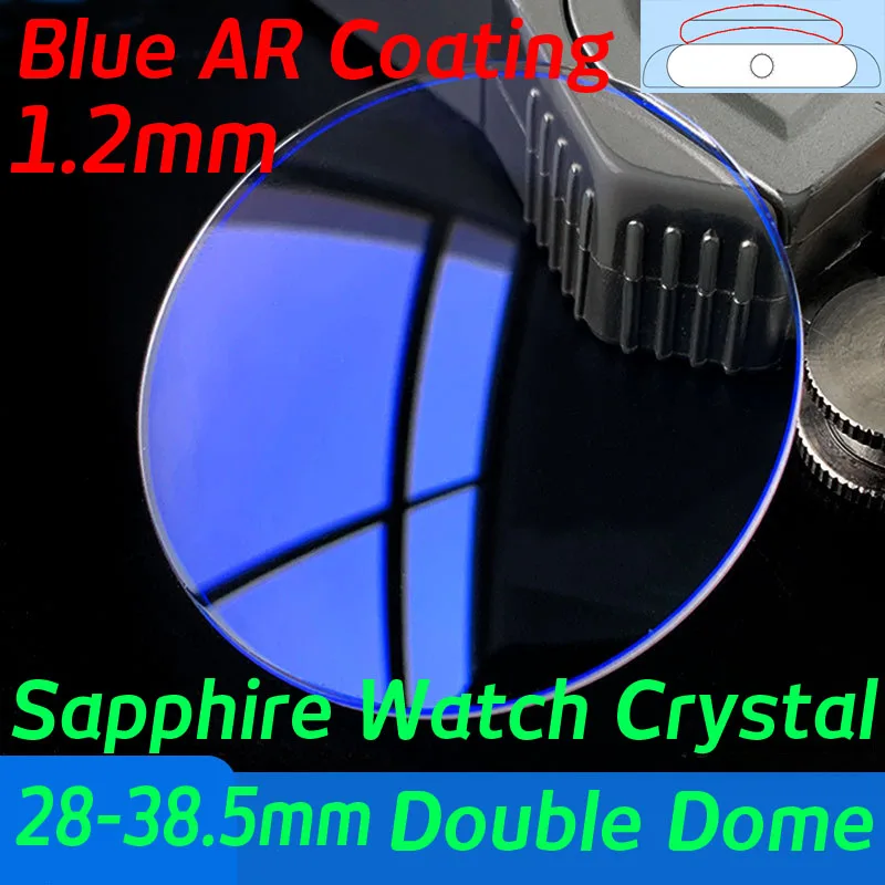 

Double Dome Sapphire Watch Glass 1.2mm Thick Diameter 28mm-38.5mm Anti-scratch Blue AR Coating Watch Crystal Repair Parts