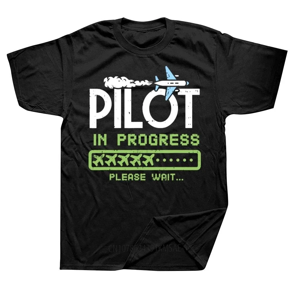 Funny Pilot In Progress Future Airplane Lovers T Shirts Graphic Cotton Streetwear Short Sleeve Birthday Gifts Summer T-shirt