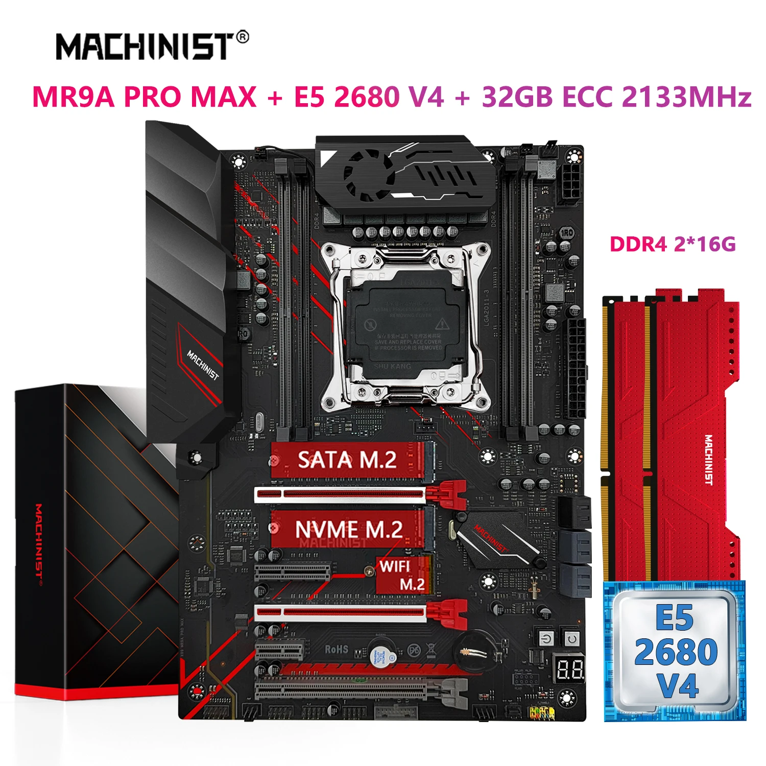 MACHINIST X99 MR9A PRO MAX Motherboard LGA 2011-3 Set Kit Xeon E5 2680 V4 CPU Processor 32G=2*16G DDR4 2133MHz ECC RAM NAME M.2