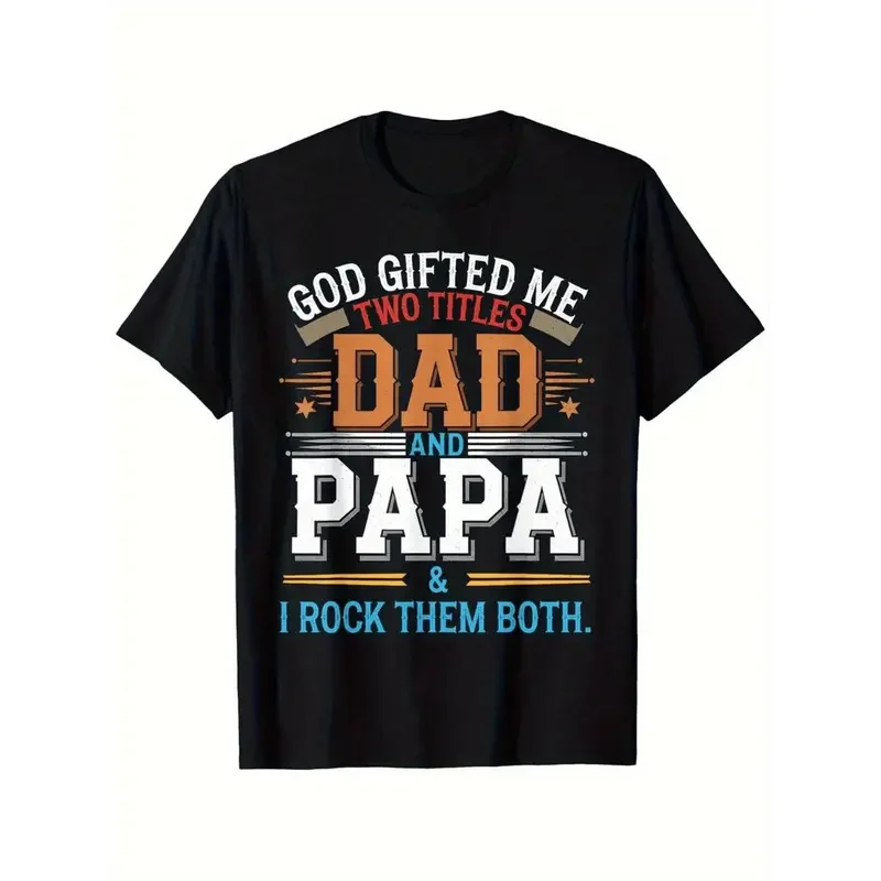 Humorous Fathers Day Present for Dad God Gifted Me Two Titles Dad and Papa Graphic T Shirt Soft Breathable Casual Round Neck Short Sleeve Tee with Bold Colorful Lettering All Season Comfort Fit Shirt for Men