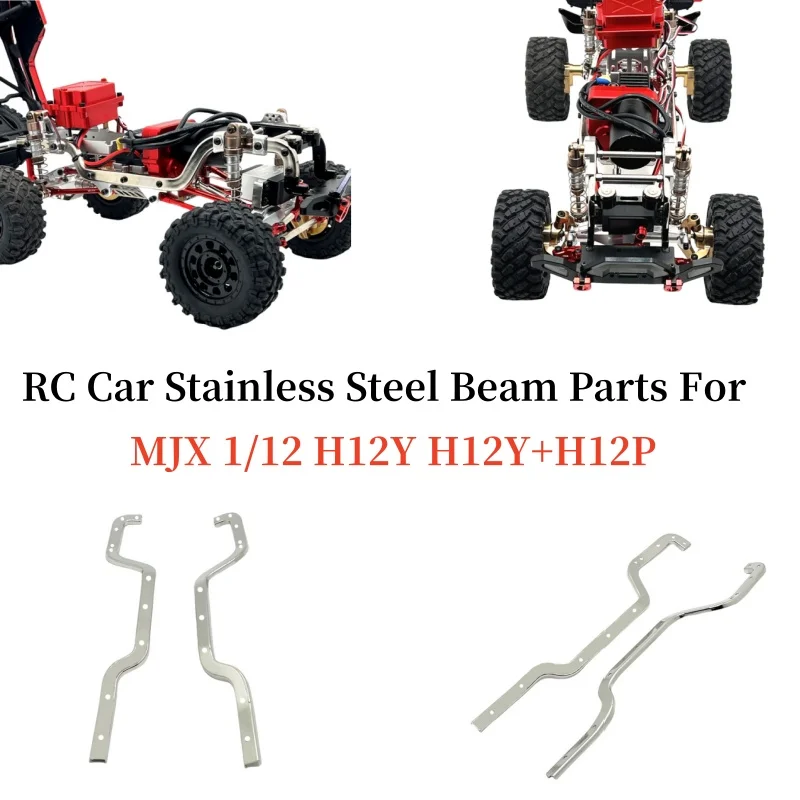 

Metal Upgrades RC Car Strengthens Stainless Steel Beam Parts Fit For MJX 1/12 H12Y H12Y+H12P Remote Control Car
