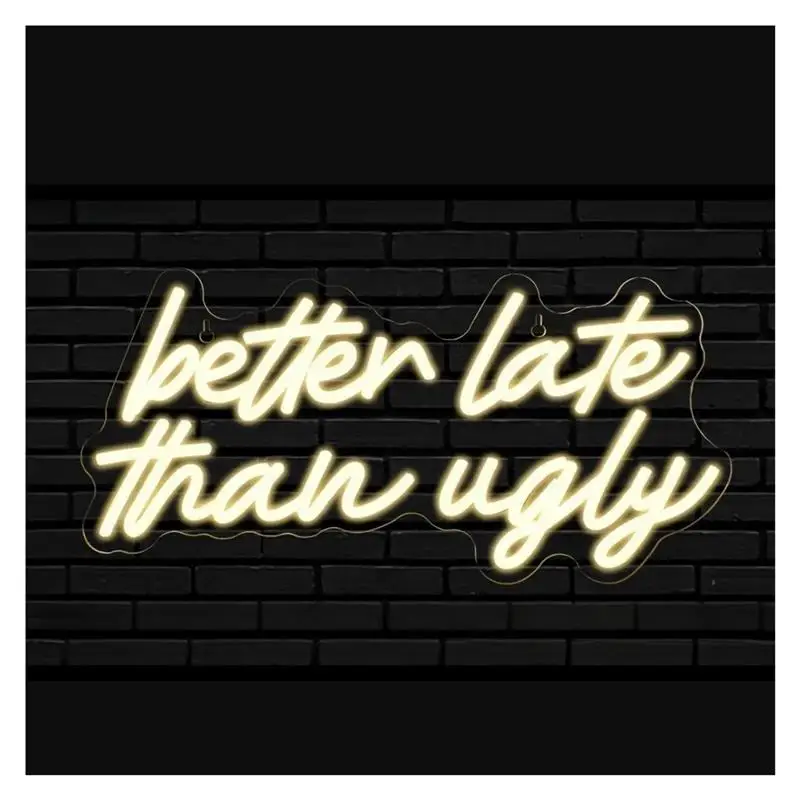 enseigne-lumineuse-au-neon-«-better-late-than-ugly-»-pour-decoration-murale-alimentee-par-usb-pour-chambre-a-coucher-salon-dressing-42-cm-×-205-cm