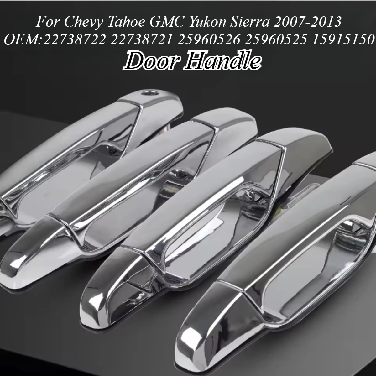 

For Chevy Tahoe GMC Yukon Sierra 2007-2013 OE Style Door Handle Replacement Front Rear 22738722 22738721 25960526 Car Accessorie