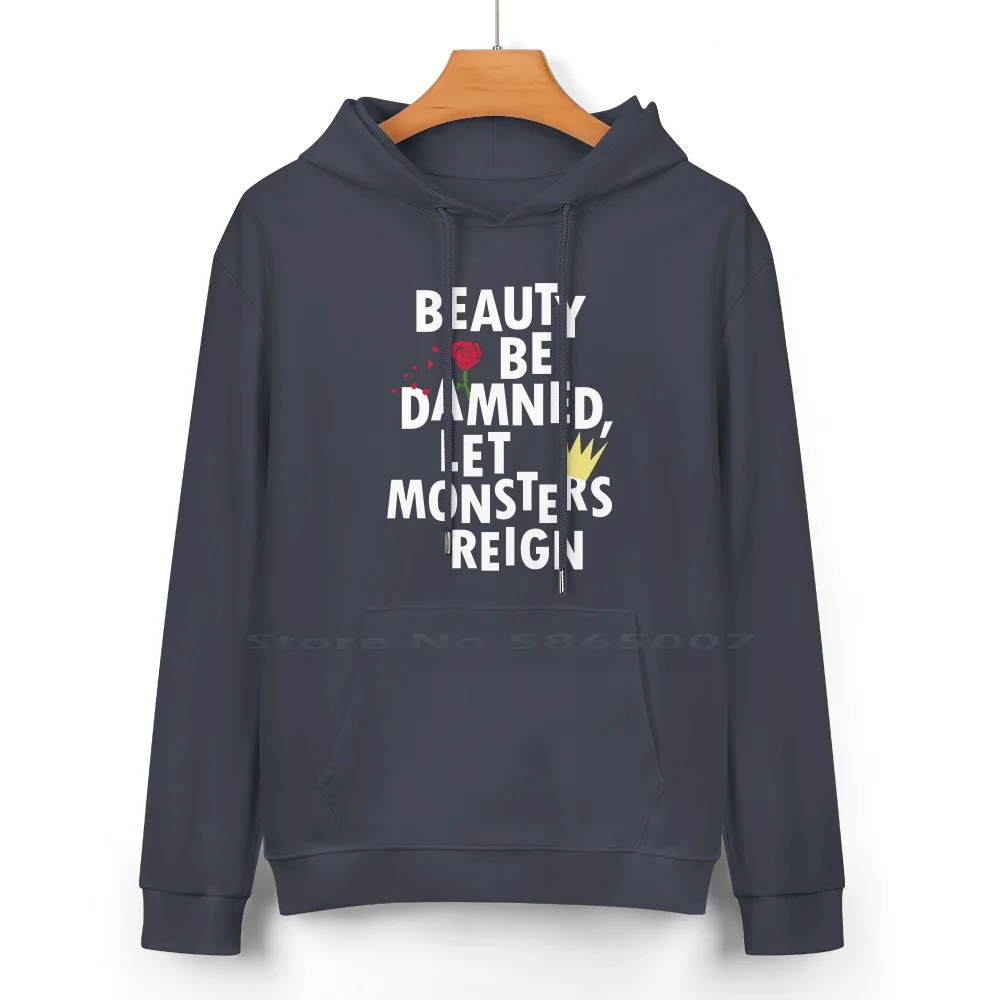 Beauty Be Damned! Let Monsters Reign! Pure Cotton Hoodie Sweater 24 Colors Rupauls Drag Race Sasha Velour Rupaul Shea Coulee