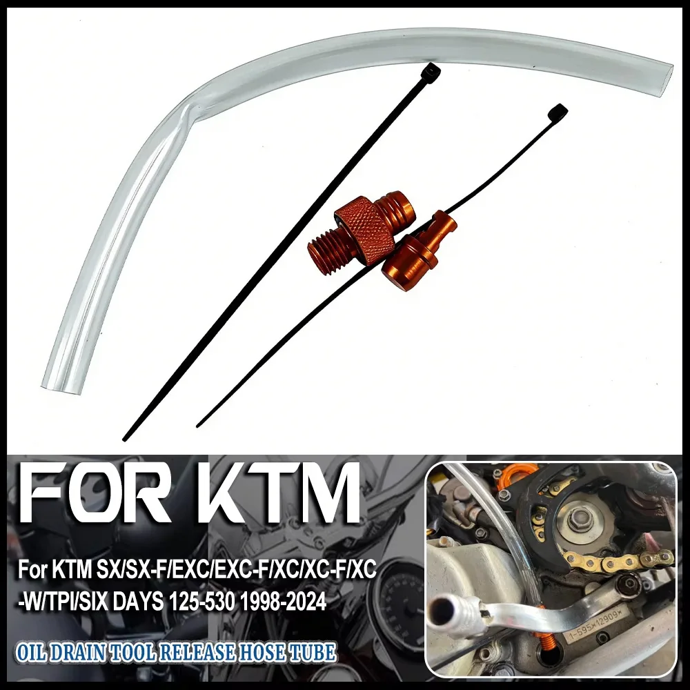 

Oil Drain Tool Release Hose Tube For KTM KTM 125 250 300 400 500 525 530 SX SX-F EXC EXC-F XC XCF XCW TPI Six Days 1998-2024