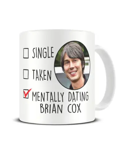 

Brian Cox Mug Mentally Dating Coffee Cup Gift for Her Birthday Christmas Gift