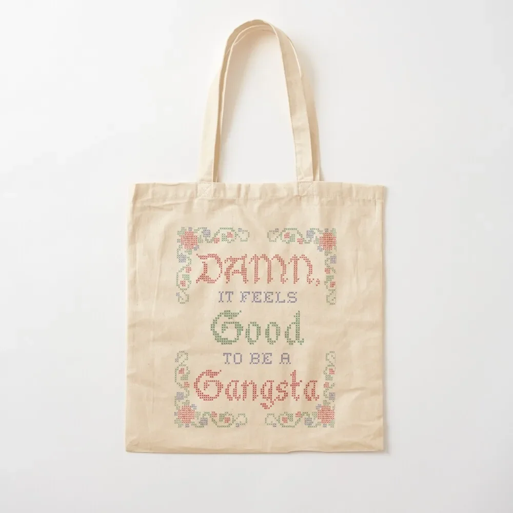 

Damn it feels good to be a gangsta. Tote Bag Handbags canvas bags bags woman 2025 Tote Bag