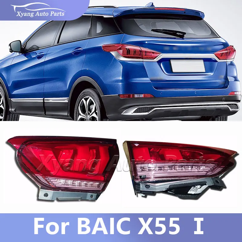 

Задний фонарь стоп-сигнала резервный фонарь для BAIC X55 I задний бампер внутренний внешний задний фонарь