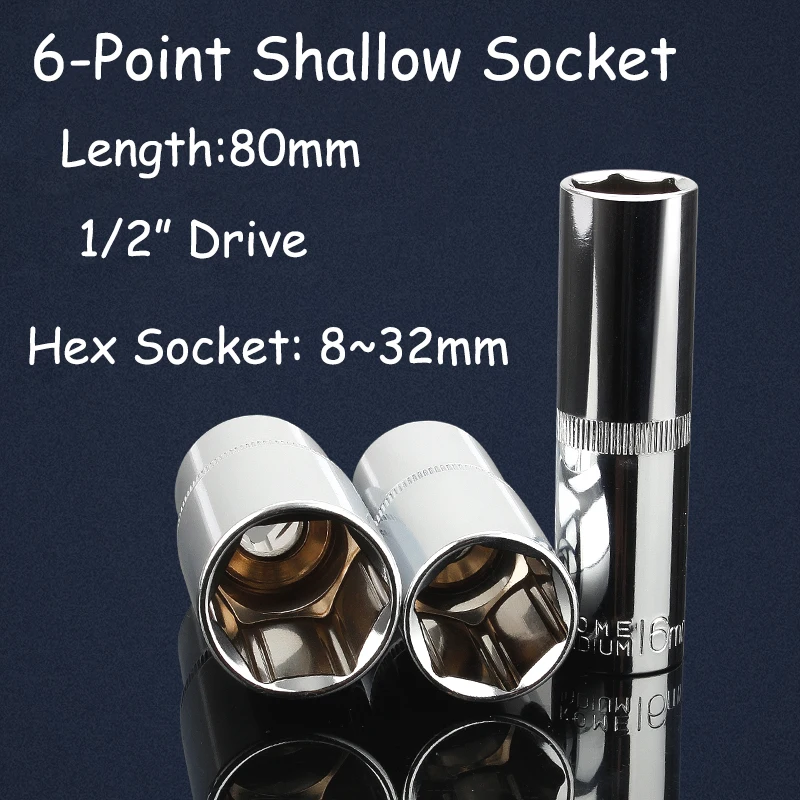 

1/2 Inch Drive Ratchet Wrench Socket Shallow Socket Hex Head 80mm Long Sleeve 8 9 10 11 12 13 14 15~32mm Double End Hand Tools