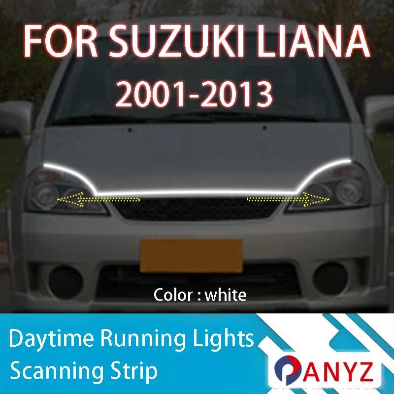 

ДЛЯ Suzuki Liana 2001-2013 Новое обновление светодиодных дневных ходовых огней сканирования капота автомобиля DRL направляющая декоративная лампа окружающего света 12 В