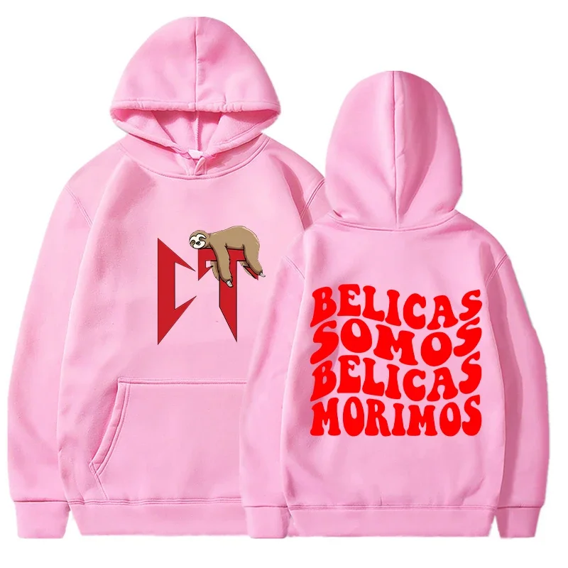 Belicas Somos Belicas Morimos Hoodies Men Fashion Corridos Tumbados Sweatshirts Women Casual Harajuku Hooded Pullover Sudaderas