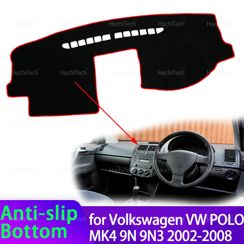 

For Volkswagen VW POLO MK4 9N 9N3 2002-2008 Car Dashboard Cover Avoid Light Pad Sun Shade Anti-UV Carpets Non-Slip Mat