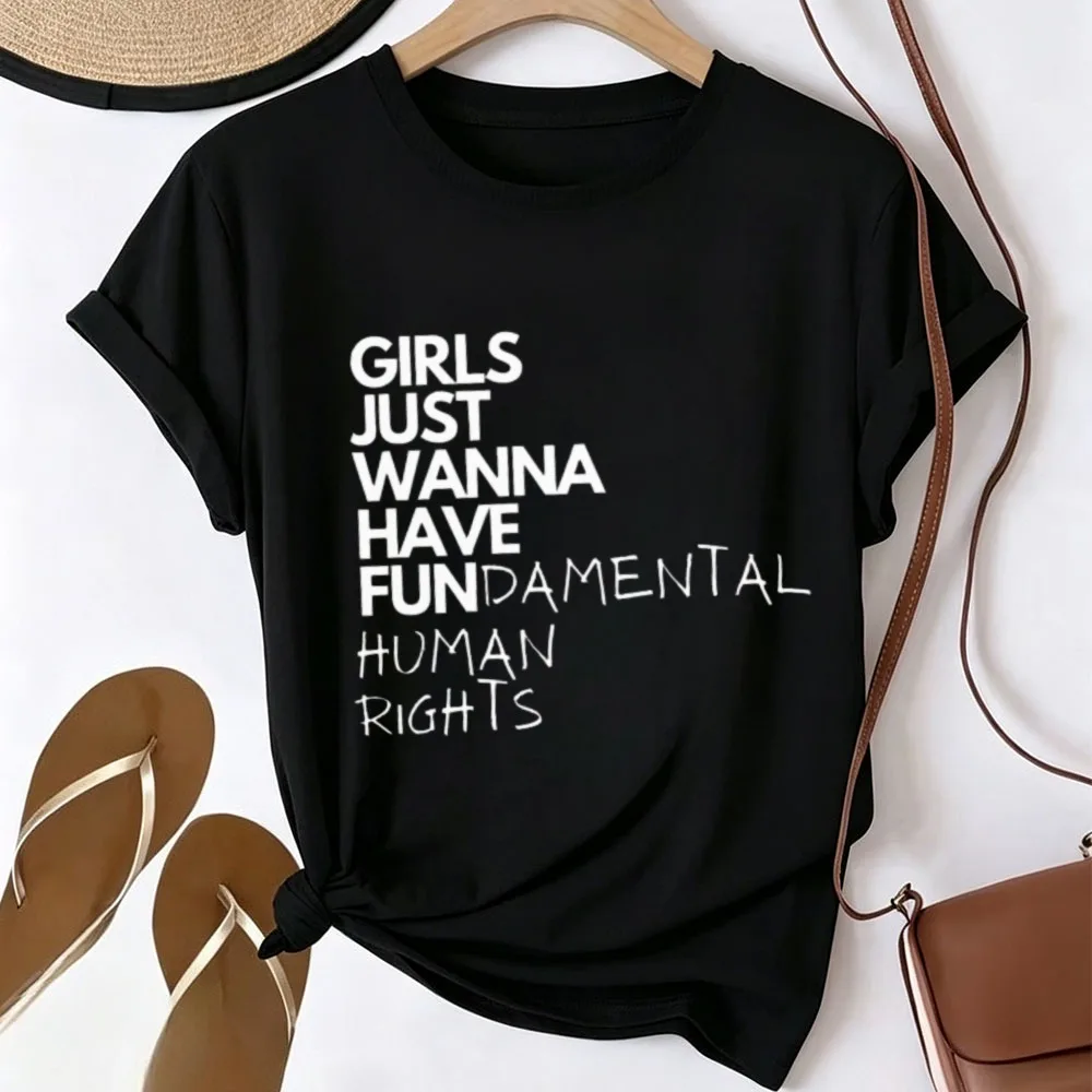 Girls Just Wanna Have Fundamental Human Rights Graphic T-shirt Men Women Feminist Quote Print Tee Crew Neck Women Rights Tops