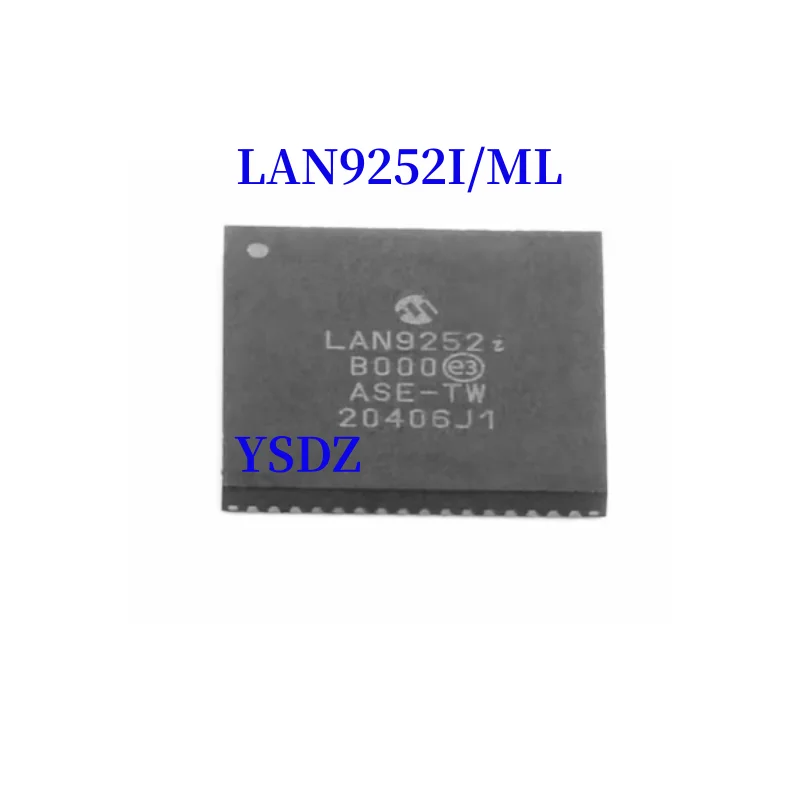 LAN9252I/ML LAN9252I QFN New Original Genuine Ic