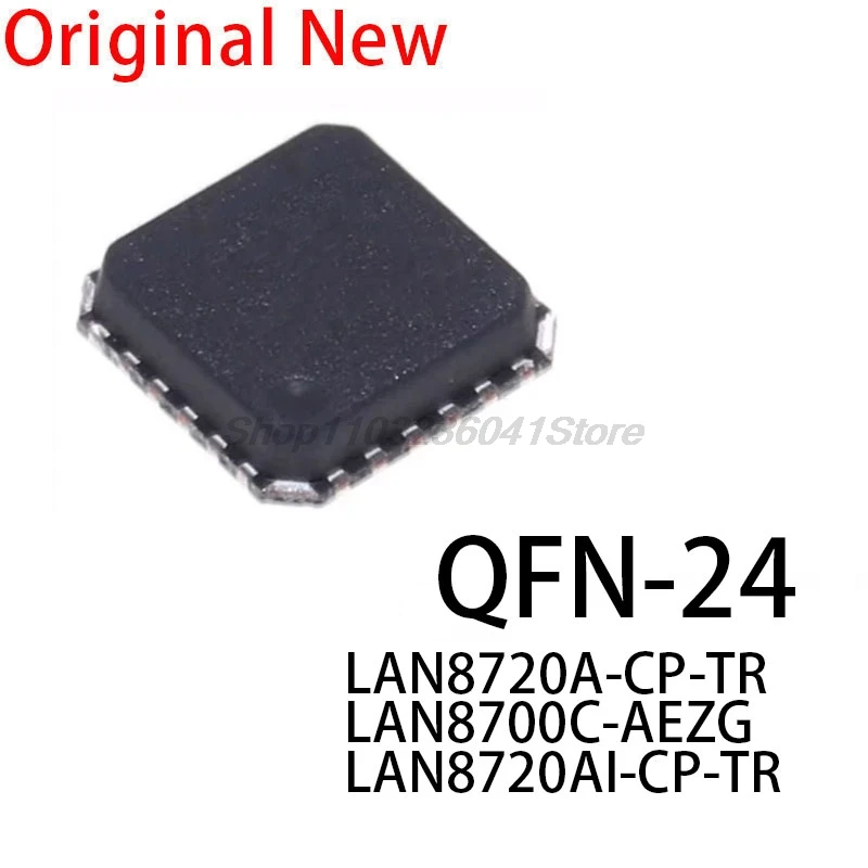 10PCS New and Original chip ic LAN8720A-CP-TR LAN8700C-AEZG LAN8720AI-CP-TR 8720A 8720A-I AI-CP 8700C-AEZG QFN-24 qfn24