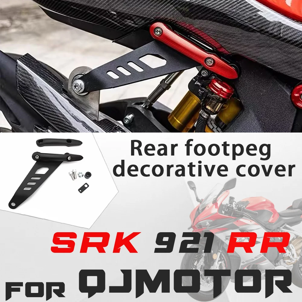 Rear footpeg removal bracket trim cover Fit FOR QJMOTOR SRK921RR