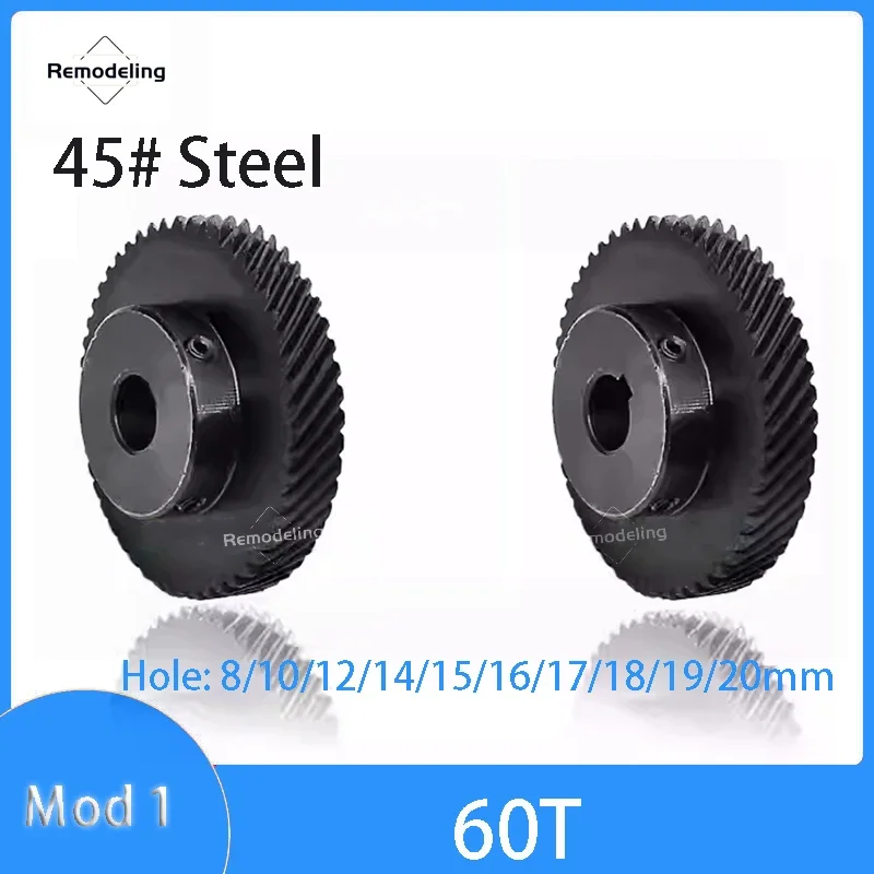 

1pcs Helical Gear 1 Mod 60Teeth 45 Degree Left Right Rotation Gear Bore 8 10 12 14 15mm 45# Steel Hardening Blackened