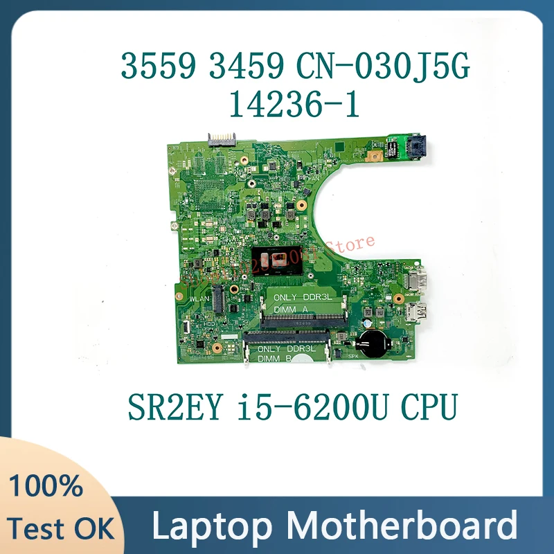 

30J5G 030J5G CN-030J5G 14236-1 W/ SR2EY i5-6200U CPU For DELL Inspiron 3559 3459 Laptop Motherboard DDR3 100% Full Working Well