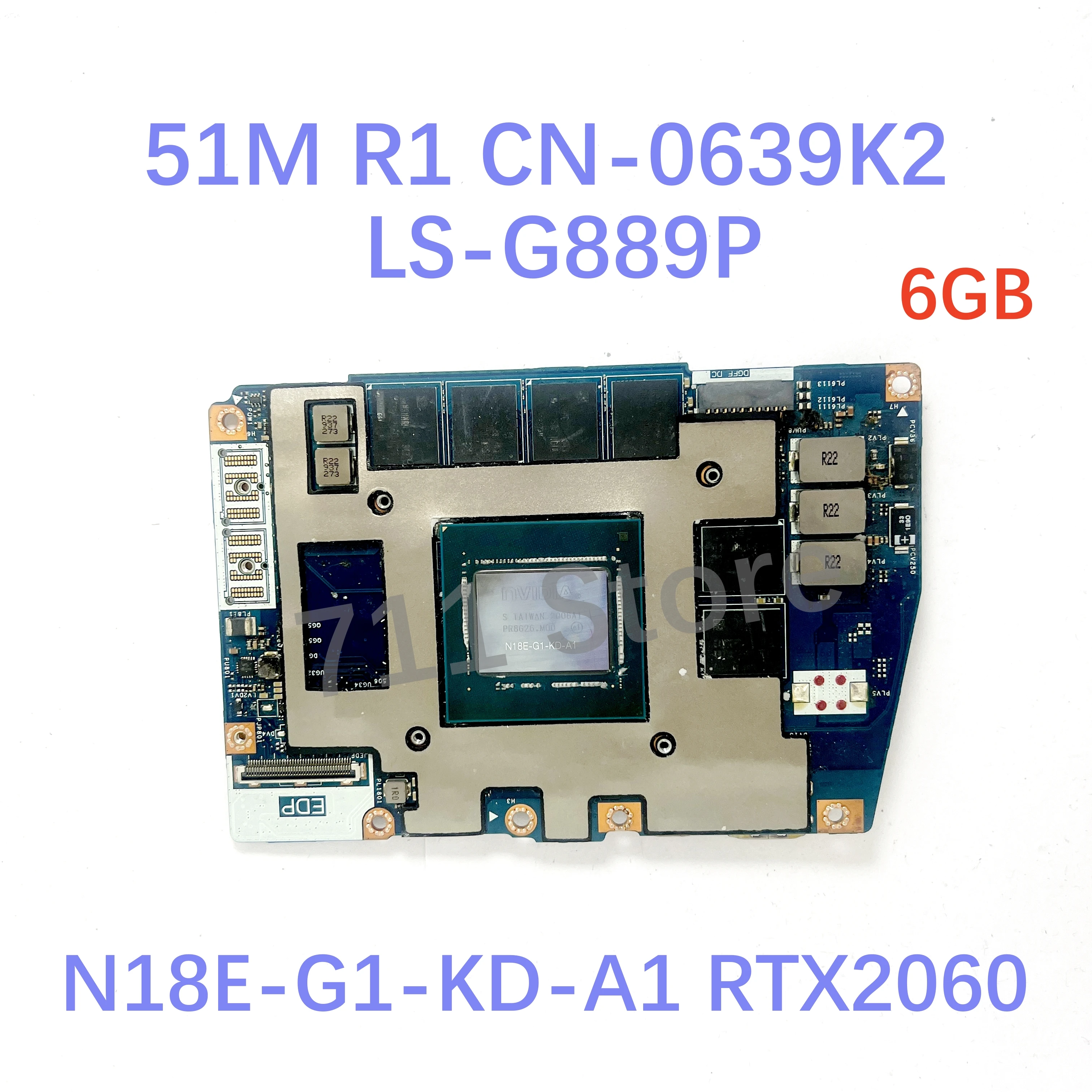 For DELL 51M R1/R2 09YFTY 0639K2 0DPD1D 07CPGJ LS-J101P/LS-G889P/LS-G88BP Video Graphics Card GTX1660TI/RTX2060/2070/2080 6G/8G