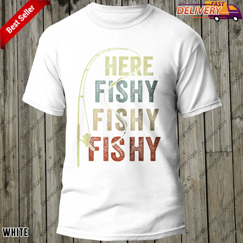 Fishing-Shirt Here-Fishy Funny T-Shirt, Funny Special Gift For Men, Tee Gift