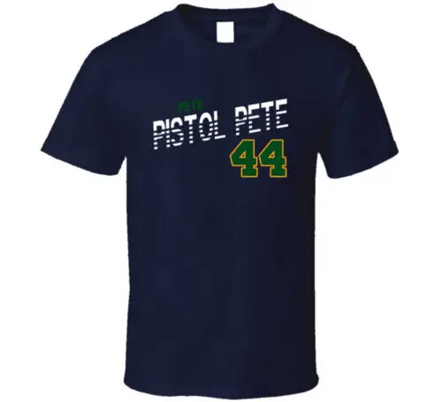 

Pete Maravich 44 Pistol Pete Favorite Player Basketball Fan T Shirt