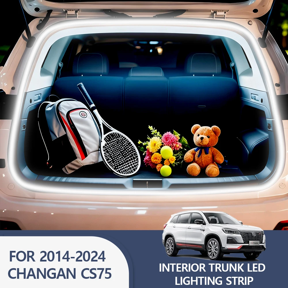 

FOR 2014-2024 CHANGAN CS75 Rear Trunk LED Light Bar Strips Trunk Interior Decorative Lamp Strip Luggage Atmosphere Light