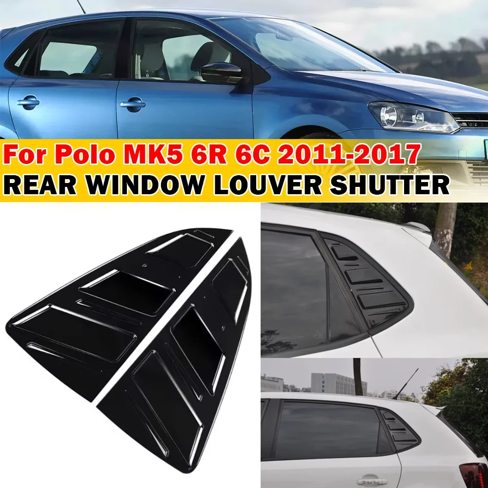 Glossy Black/Carbon Fiber Look Car Rear Window Shutter Cover Trim For Volkswagen VW Polo MK5 6R 6C 2011-2018 Window Louver