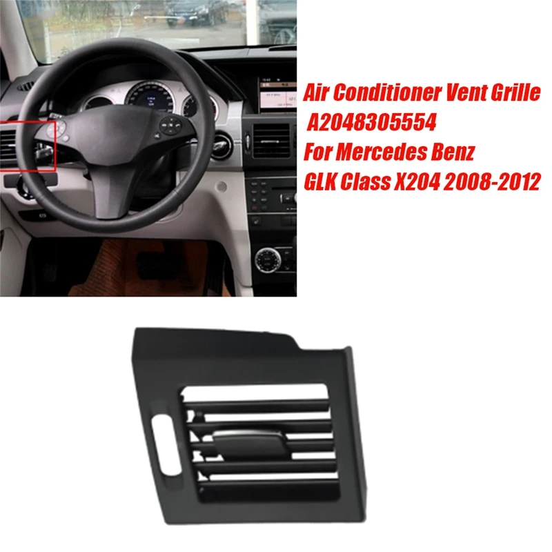 Car Dash A/C Air Outlet Vent Grille Cover A2048305554 A2048305554 For Mercedes Benz GLK Class X204 08-12 A2048305654