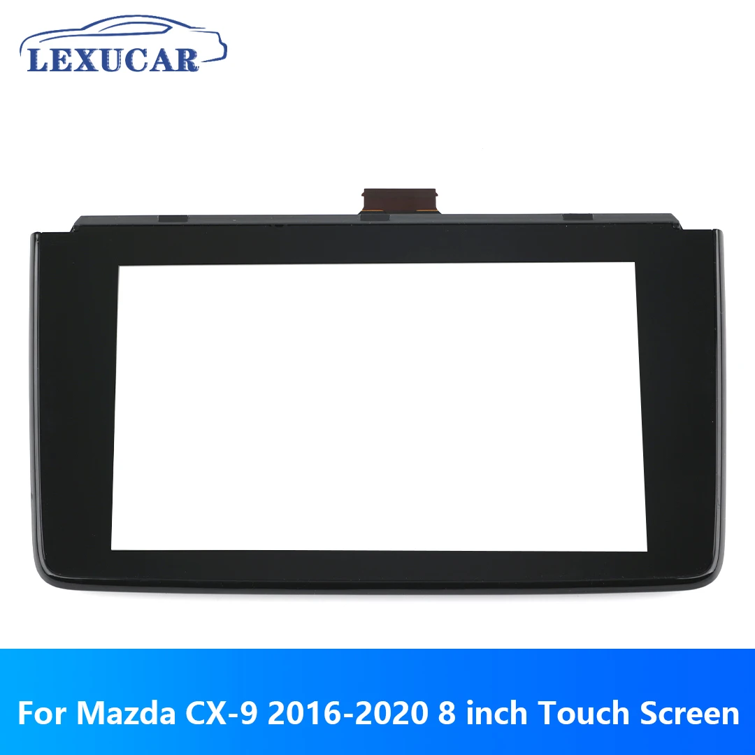 8 inch Glass Touch Screen For Mazda CX-9 2016-2019 Radio Touch Screen Glass with Frame TK49-611J0 TK49-611JA TK49-611JB