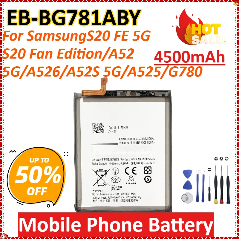 

EB-BG781ABY 4500 мАч для SamsungS20 FE 5G/S20 Fan Edition/A52 5G/A526/A52S 5G/A525/G780 аккумулятор для мобильного телефона высокой емкости + инструменты