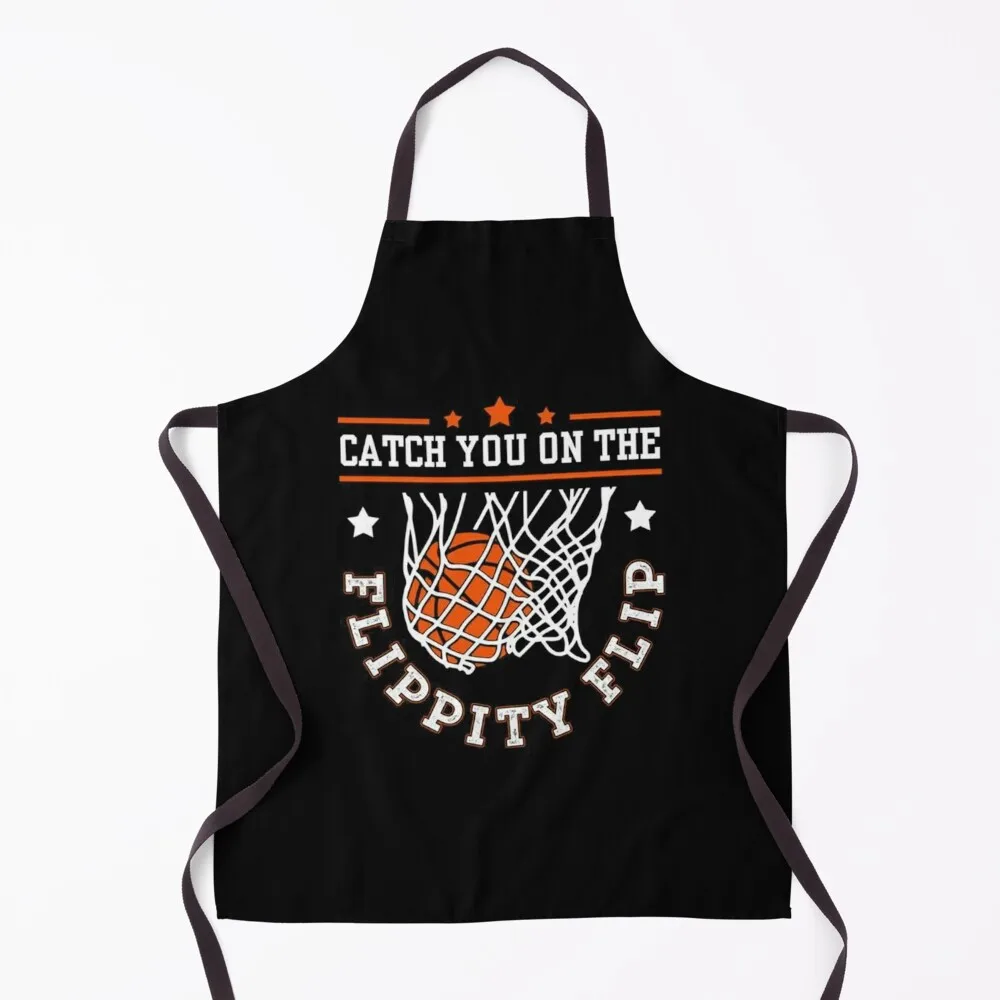 

Catch You On The Flippity Flip Apron kitchen woman Camping Kitchen Front Apron