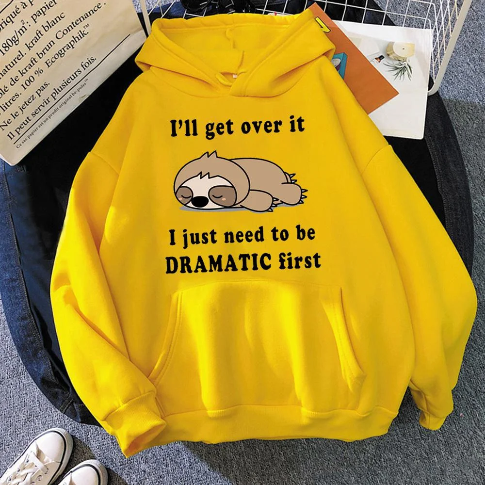 I'll Get Over It I Just Need to Be DRAMATIC First Hoodies Lustiger Faultier-Grafikpullover Unisex Mode Lässig Kapuze Langarm