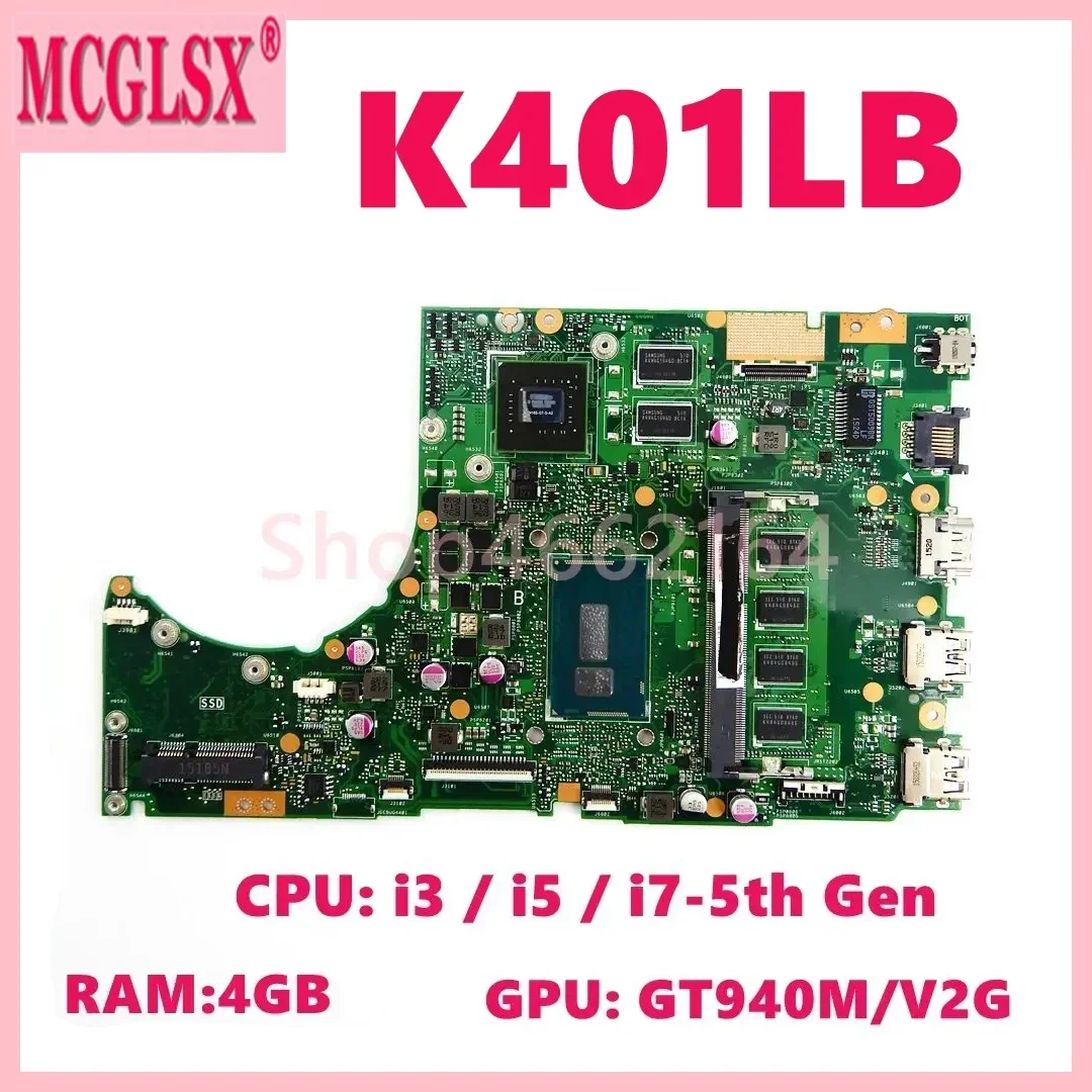 K401LB with i3 i5 i7-5th Gen CPU 4GB-RAM GT940M-V2G GPU Mainboard For Asus K401L K401LB A401L K401LX Laptop Motherboard Test OK