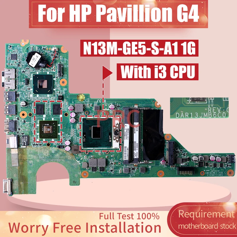 For HP Pavillion G4 Laptop Motherboard DAR13JMB6C0 681045-001 HM65 N13M-GE5-S-A 1G With I3 CPU Notebook Mainboard