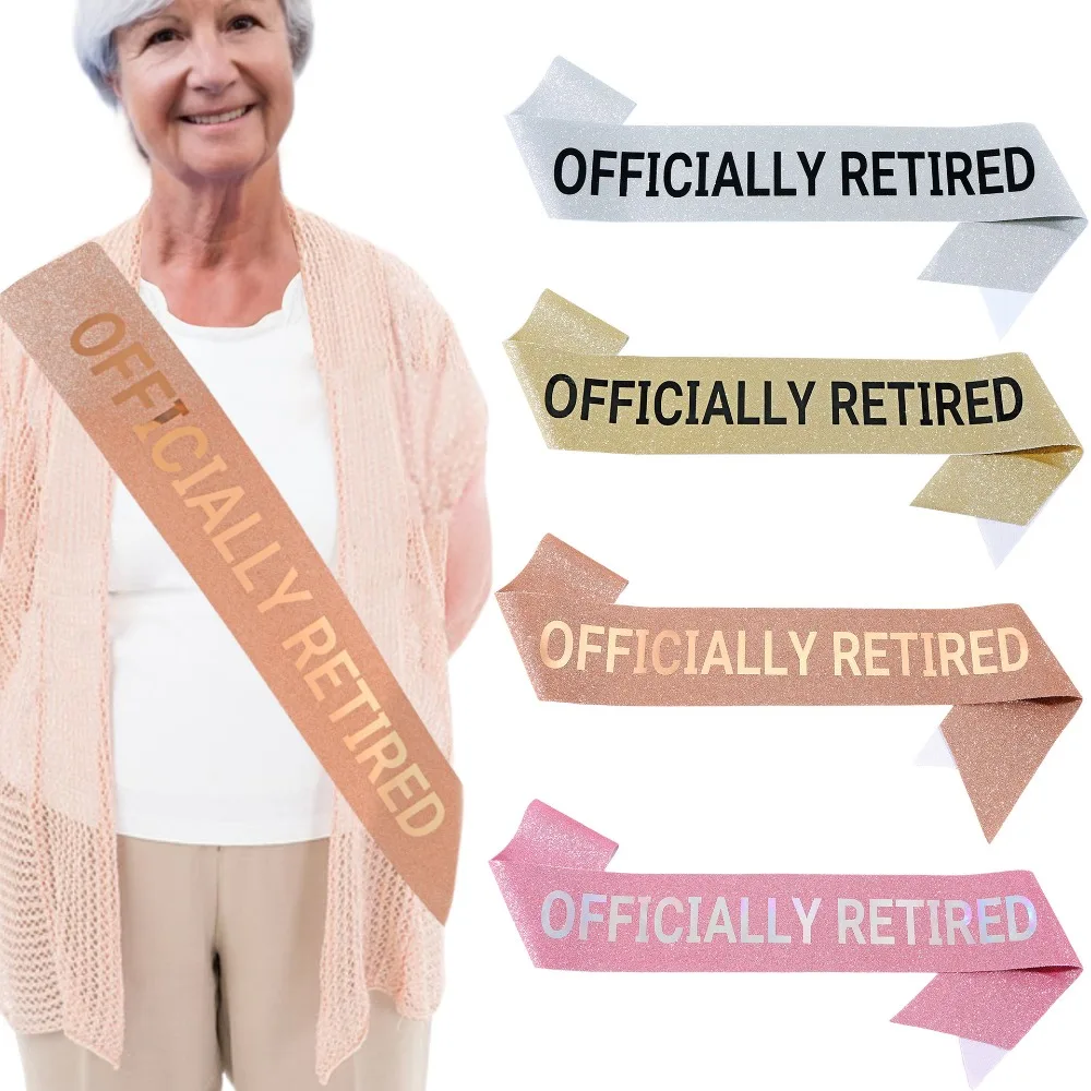 Officially Retired Sash Glitter Satin Retired Sash Favor Gifts for Men Women Happy Retirement Party Events Decorations Supplies