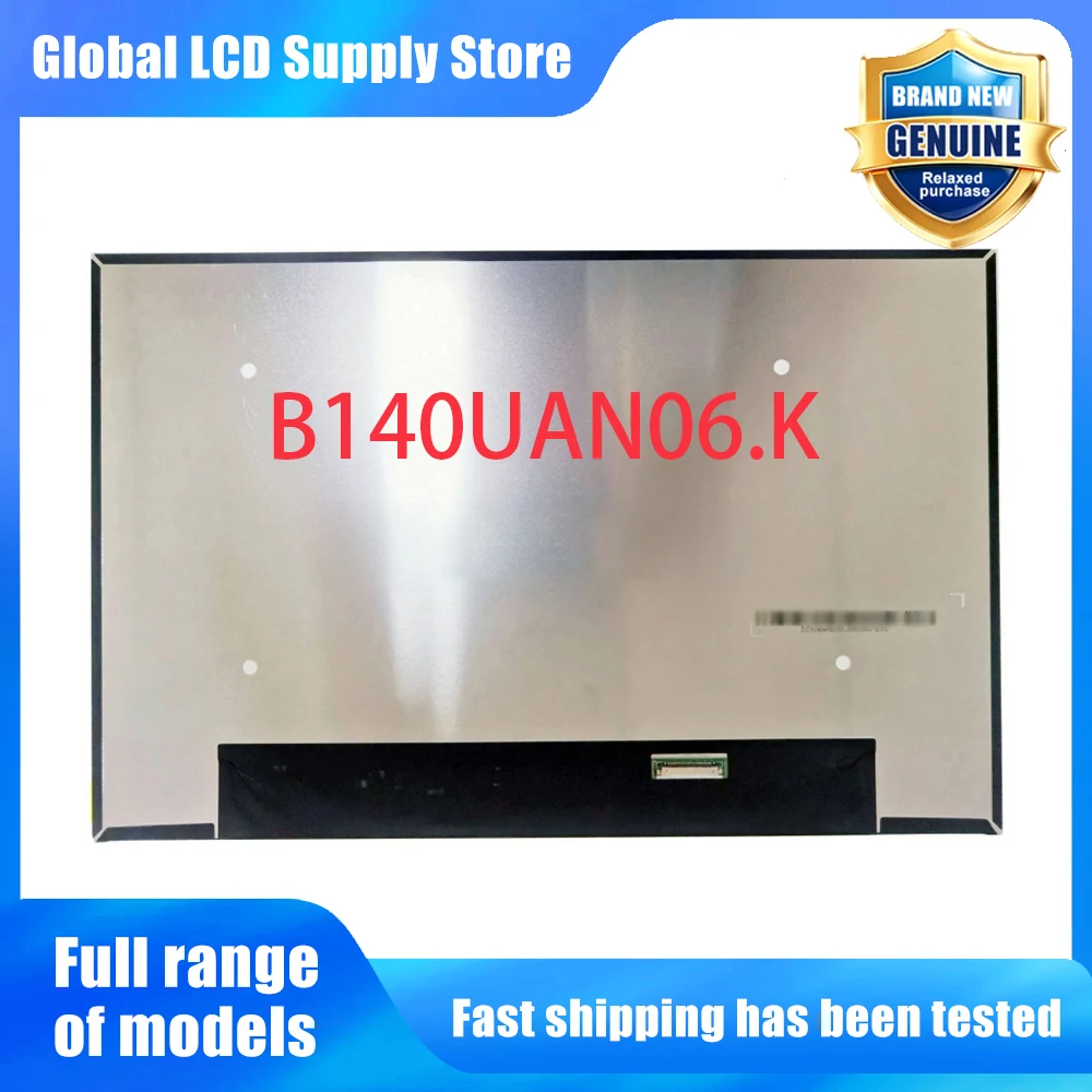 B140UAN06.K 14.0 inch Laptop Lcd Screen Wuxga 16 10 Ips Panel Version for Notebook Repair Replacement Assembly